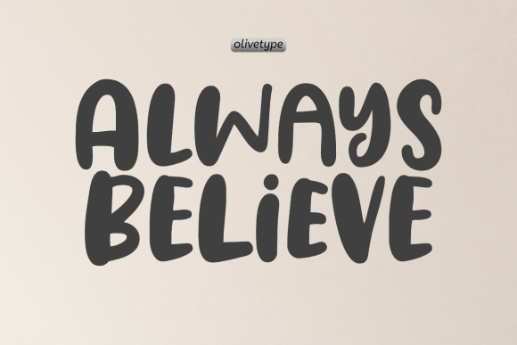 Always Believe: A Cool and Trendy Display Typeface