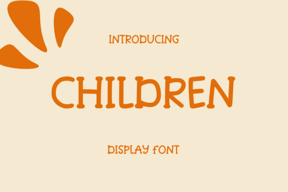 Children: A Cute and Playful Display Font for Creative Projects