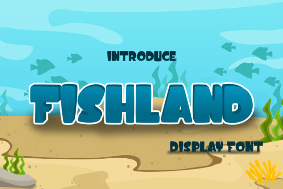 Discover Fishland: A Quirky Display Font for Creative Projects