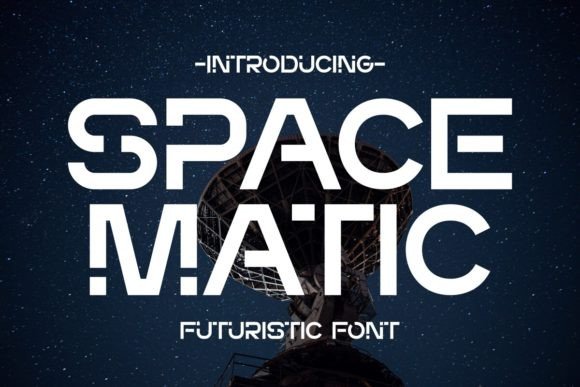 Discover Space Matic: The Futuristic Display Typeface