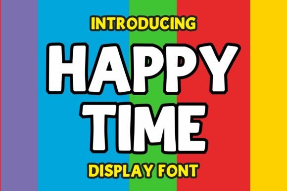 Happy Time: A Playful and Friendly Display Font