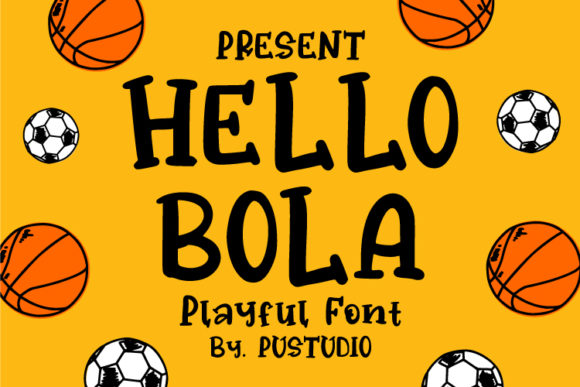 Hello Bola: The Fresh Display Font for Modern Design