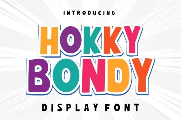 Hokky Bondy: A Playful Display Font for Creative Projects